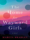 Cover image for The Home for Wayward Girls